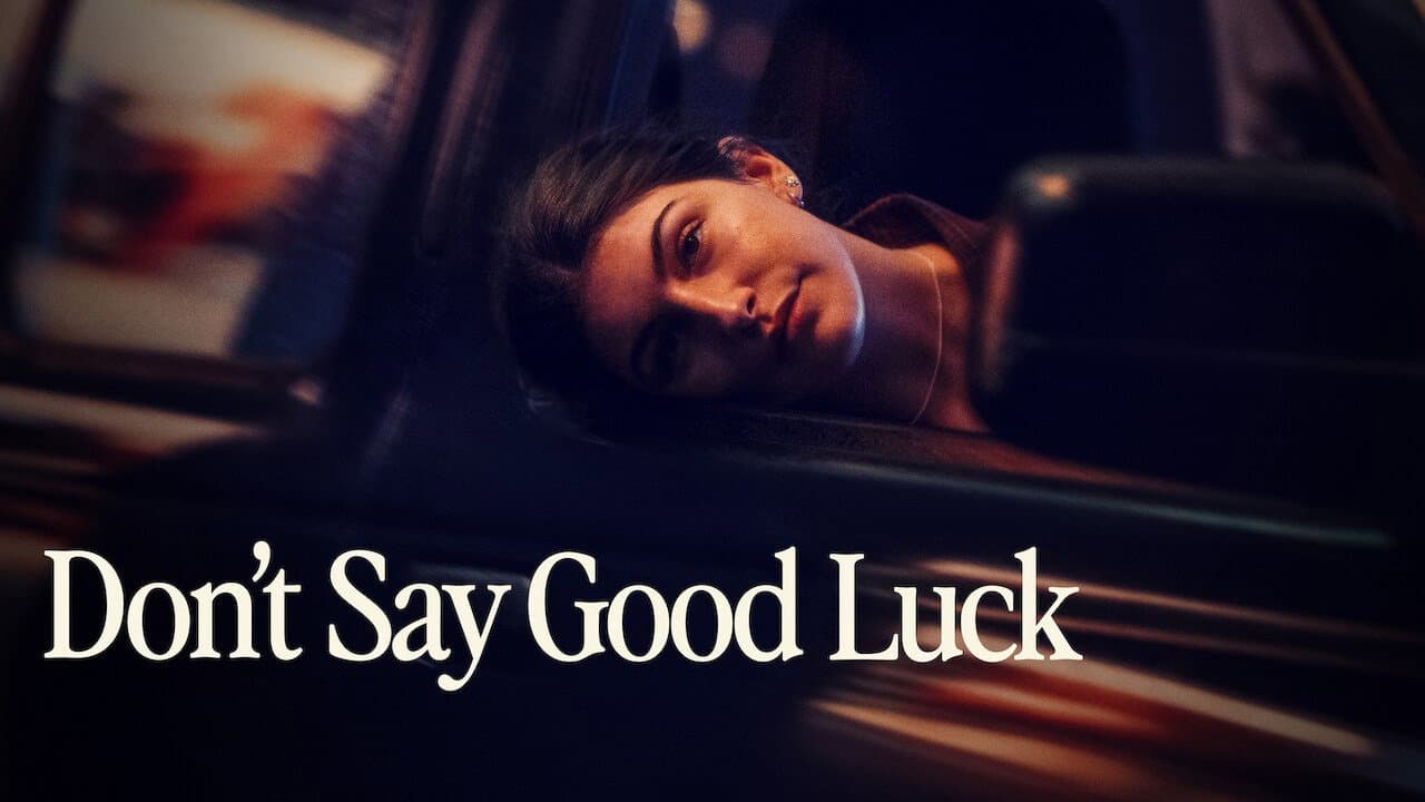 Don't Say Good Luck (2026) - Julia Hart Movie News still 7